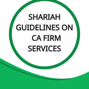 SHARIAH GUIDELINES ON CA FIRM SERVICES